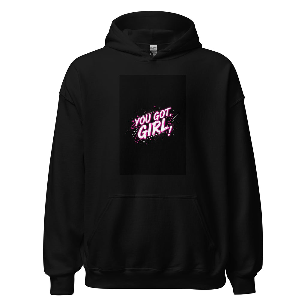Hoodie Unisex - You got, Girl! - Das CRAZY-Produktgruppe. Jugendwort-Geschenk für Teens. Bequem & stylisch. Jetzt bei KCCMShop.de bestellen!