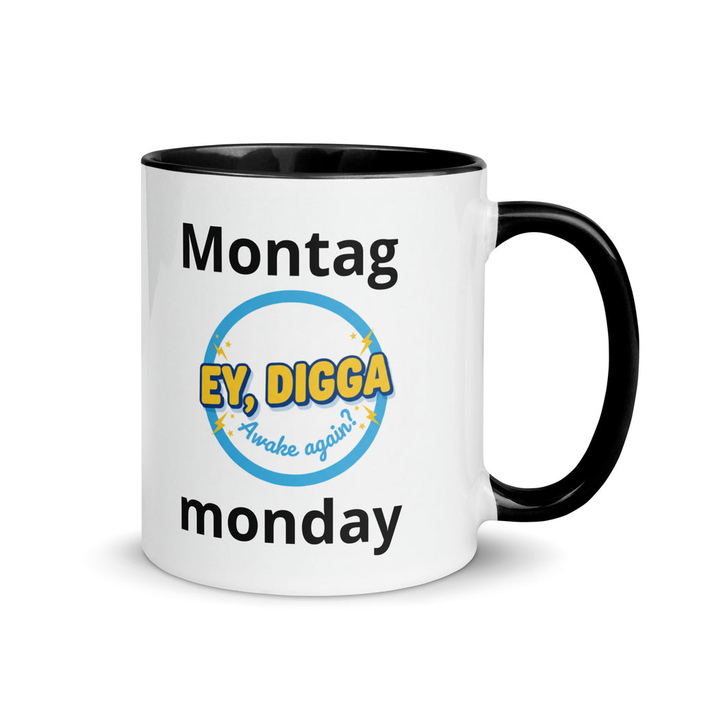 Tasse Montag - EY, DIGGA - Das CRAZY-Produktgruppe mit farbiger Innenseite. Jugendwort-Geschenk für Familie & Freunde. Jetzt bei KCCMShop.de bestellen!