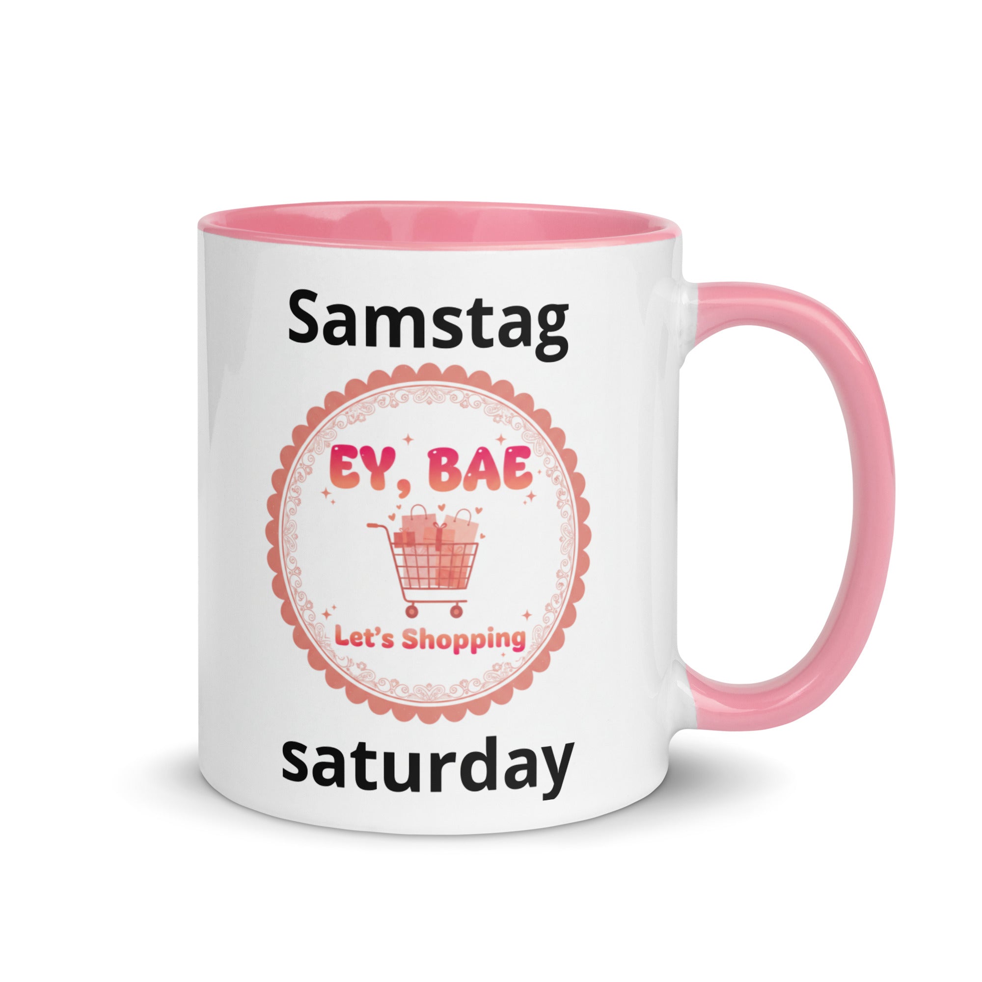 Tasse Samstag - EY, BAE - Das CRAZY-Produktgruppe mit farbiger Innenseite. Jugendwort-Geschenk für Familie & Freunde. Jetzt bei KCCMShop.de bestellen!